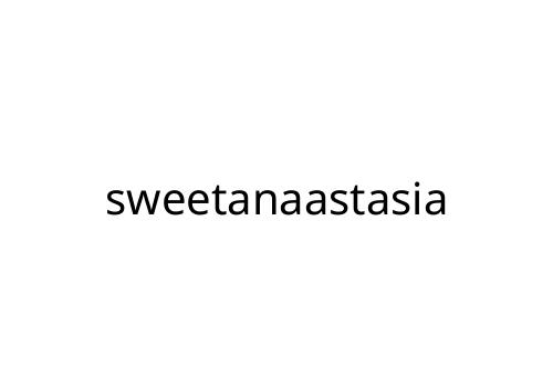 sweetanaastasia