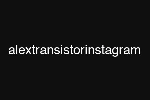 alextransistorinstagram