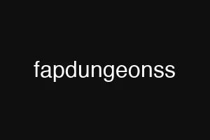 fapdungeonss