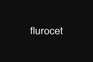 flurocet