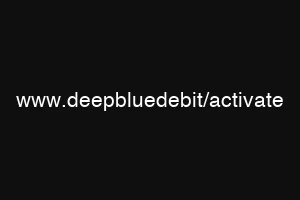 www.deepbluedebit/activate