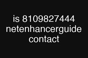 is 8109827444 netenhancerguide contact