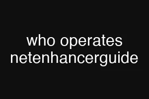 who operates netenhancerguide