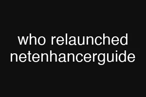 who relaunched netenhancerguide